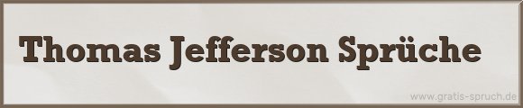 Jefferson Sprüche