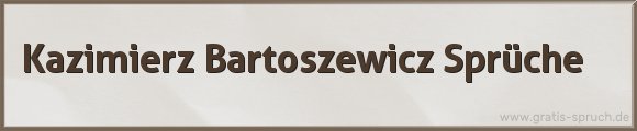 Bartoszewicz Sprüche