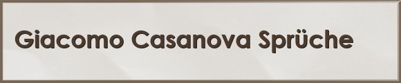 Casanova Sprüche