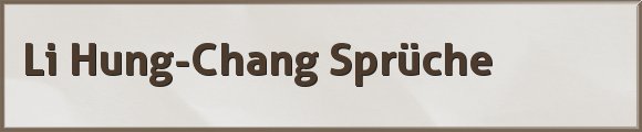 Hung-Chang Sprüche