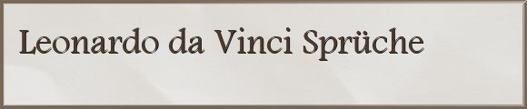 da Vinci Sprüche