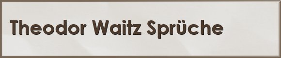 Waitz Sprüche