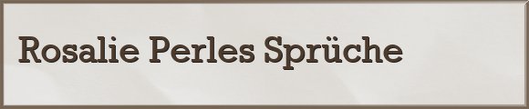 Perles Sprüche