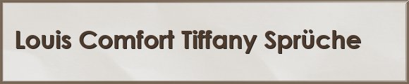 Tiffany Sprüche