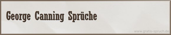 Canning Sprüche