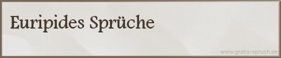 Euripides Sprüche