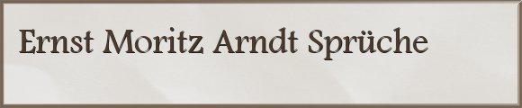 Arndt Sprüche