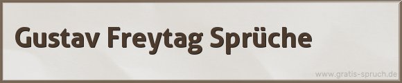 Freytag Sprüche