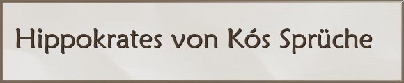 Hippokrates von Kós Sprüche