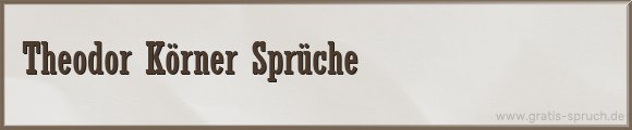 Körner Sprüche