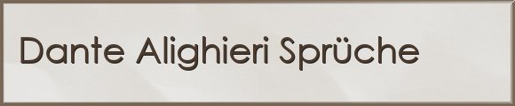 Alighieri Sprüche