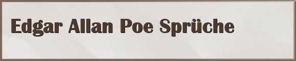 Poe Sprüche