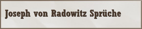 Radowitz Sprüche