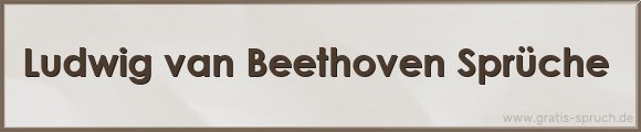 Beethoven Sprüche