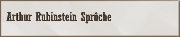 Rubinstein Sprüche