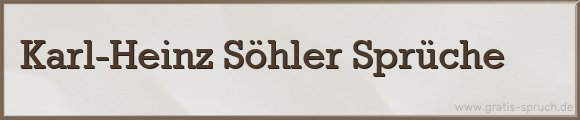 Söhler Sprüche