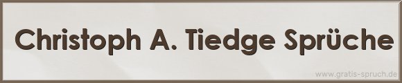 Tiedge Sprüche