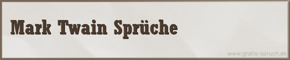 Twain Sprüche