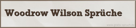 Wilson Sprüche