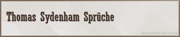 Sydenham Sprüche