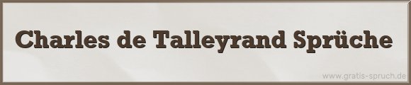 Talleyrand Sprüche