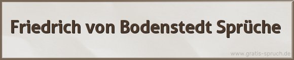 Bodenstedt Sprüche