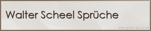 Scheel Sprüche