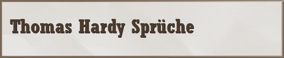 Hardy Sprüche