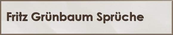 Grünbaum Sprüche