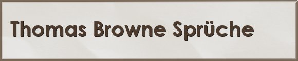 Browne Sprüche