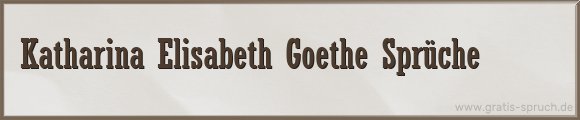 Goethe Sprüche