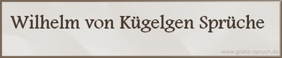 Kügelgen Sprüche