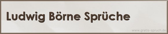 Börne Sprüche