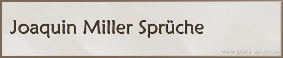 Miller Sprüche