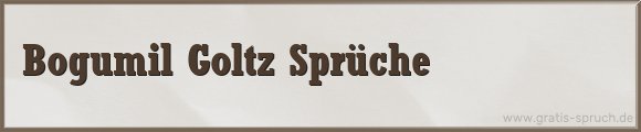 Goltz Sprüche