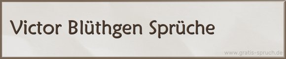 Blüthgen Sprüche