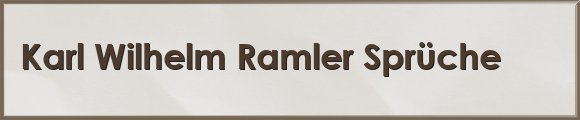 Ramler Sprüche