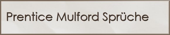 Mulford Sprüche