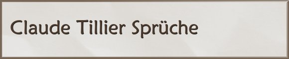 Tillier Sprüche