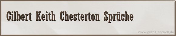 Chesterton Sprüche