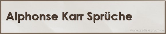 Karr Sprüche