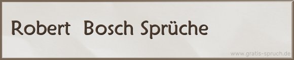 Bosch Sprüche