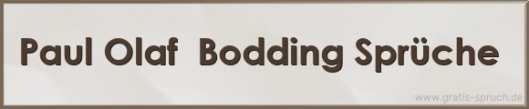 Bodding Sprüche