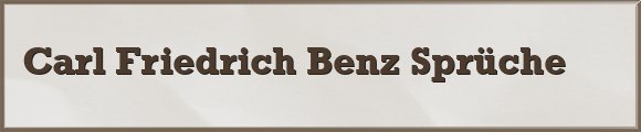 Benz Sprüche