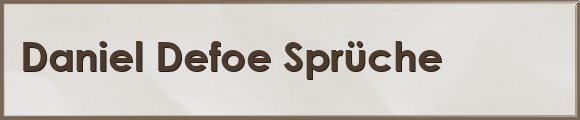 Defoe Sprüche