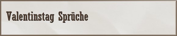 Valentinstag Sprüche