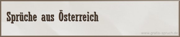 aus Österreich Sprüche