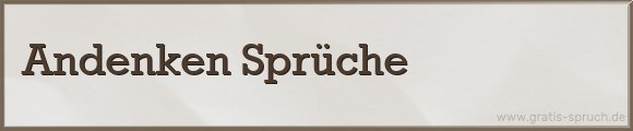 Andenken Sprüche