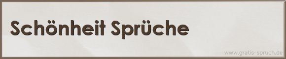 Schönheit Sprüche