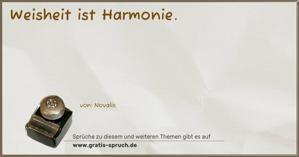 Spruch Visualisierung: Weisheit ist Harmonie.